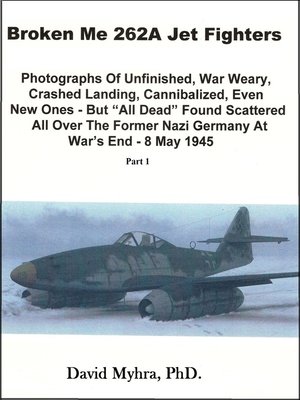 cover image of Broken Me 262A Jet Fighters-Part 1